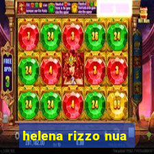 helena rizzo nua